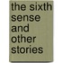 The Sixth Sense And Other Stories