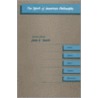 The Spirit Of American Philosophy by John E. Smith