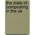 The State Of Composting In The Uk