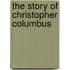 The Story Of Christopher Columbus