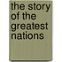 The Story Of The Greatest Nations