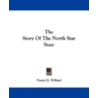 The Story of the North Star State door Daniel E. Willard