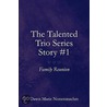 The Talented Trio Series Story #1 door Dawn Marie Nonenmacher