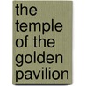 The Temple Of The Golden Pavilion door Yukio Mishima