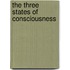 The Three States Of Consciousness