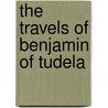 The Travels of Benjamin of Tudela door Uri Shulevitz