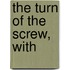 The Turn of the Screw, with