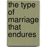The Type of Marriage That Endures door Craig Gleerup