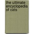 The Ultimate Encyclopedia Of Cats