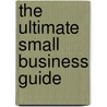 The Ultimate Small Business Guide by Perseus Publishing