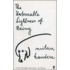 The Unbearable Lightness Of Being