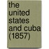 The United States And Cuba (1857)