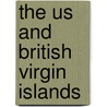 The Us And British Virgin Islands door Don Philpott