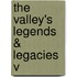 The Valley's Legends & Legacies V