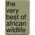 The Very Best of African Wildlife