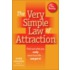 The Very Simple Law of Attraction
