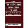 The Vietnamese Revolution Of 1945 door Stein Tonnesson