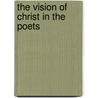 The Vision of Christ in the Poets by Unknown
