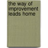 The Way Of Improvement Leads Home door John Fea