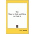 The Way To God And How To Find It
