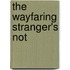 The Wayfaring Stranger's Not