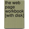 The Web Page Workbook [With Disk] by John Finnegan