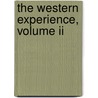 The Western Experience, Volume Ii by Theodore K. Rabb