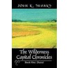 The Wilderness Capital Chronicles door John K. Shanks
