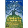 The Wisdom Tree And The Red Swing door Carol L. MacAllister