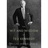 The Wit and Wisdom of Ted Kennedy door Bill Adler