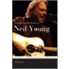 The Words And Music Of Neil Young door Ken Bielen