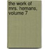 The Work Of Mrs. Hemans, Volume 7