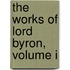 The Works Of Lord Byron, Volume I