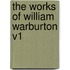 The Works Of William Warburton V1