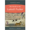 The World Of The Luttrell Psalter door Michelle P. Brown
