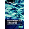 The Worldwide Crisis in Fisheries door Colin W. Clark
