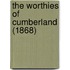 The Worthies Of Cumberland (1868)