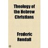 Theology Of The Hebrew Christians