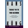 Theology for the Third Millennium door Hans Küng