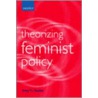 Theorizing Feminist Policy Gp:p P door Amy G. Mazur