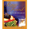 Raw Food als levenskunst by J. Ross