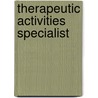 Therapeutic Activities Specialist door Jack Rudman