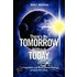There's No Tomorrow Without Today