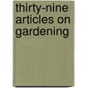 Thirty-Nine Articles On Gardening door Crocker Emmeline