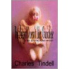 This Angel Doesn't Like Chocolate door Charles Tindell