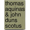 Thomas Aquinas & John Duns Scotus door Alex Hall