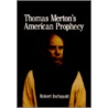 Thomas Merton's American Prophecy door Robert Inchausti