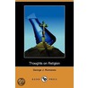 Thoughts On Religion (Dodo Press) by George J. Romanes