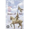 Three French Saints - Joan Of Arc door Criostoir O. Floinn