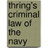 Thring's Criminal Law Of The Navy